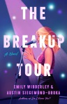 The Breakup Tour by Emily Wibberley & Austin Siegemund-Broka